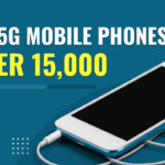 Top 5 Best 5G Mobile Phones under 15,000 in August 2023